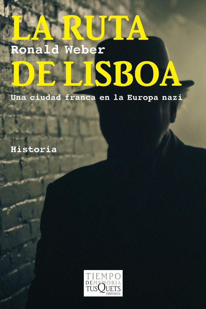 La ruta de Lisboa, de Weber, Ronald | portada del libro