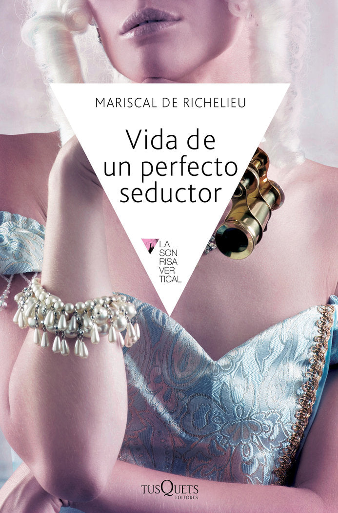 Vida de un perfecto seductor, de Richelieu, Mariscal de | portada del libro