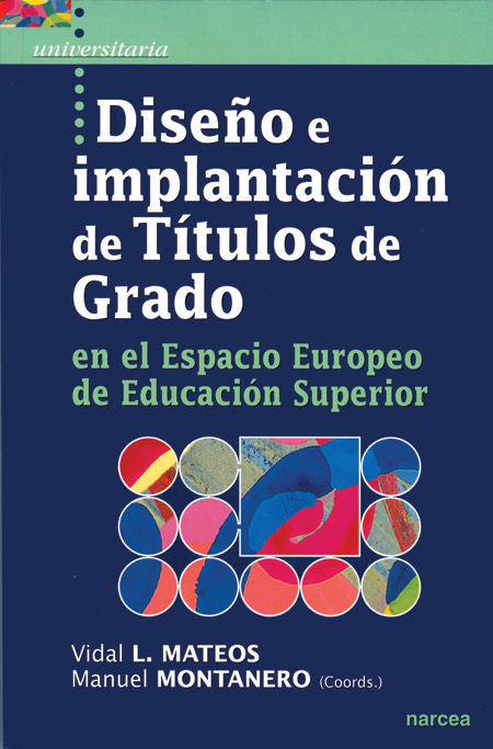 Diseño e implantación de Títulos de Grado en el Espacio Europeo de Educación Superior, de Montanero Fernández | portada del l