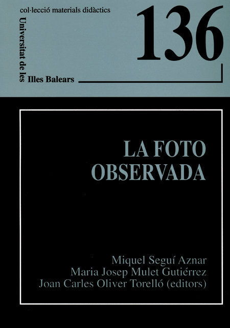 La foto observada. 45 comentaris, de Mulet Gutiérrez | portada del libro