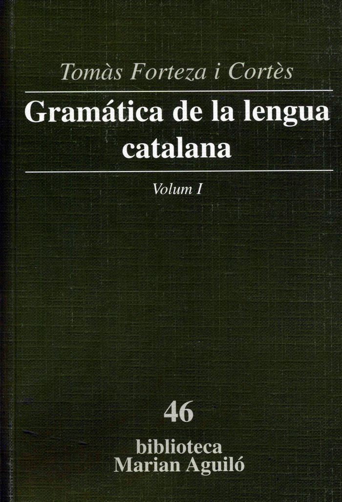 Gramatica de la lengua catalana. vol I, de Forteza i Cortès | portada del libro
