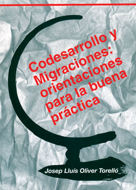 Codesarrollo y Migraciones: orientaciones para la buena práctica, de Oliver Torelló | portada del libro