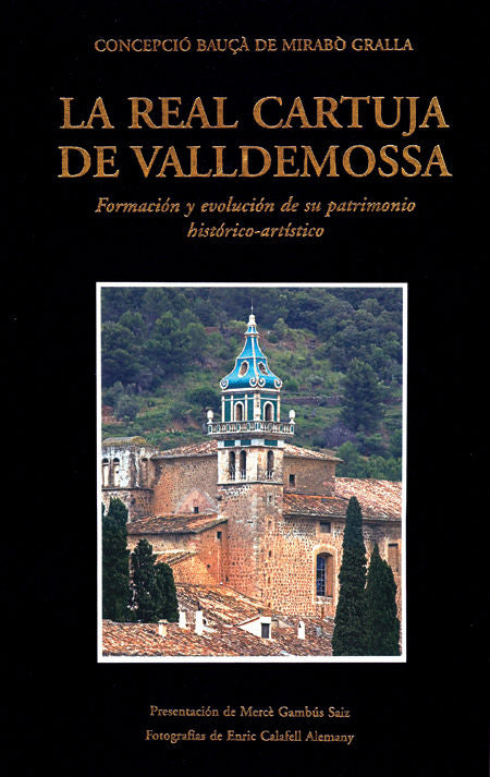 La Real Cartuja de Jesús de Nazaret de Valldemossa, de Bauça de Mirabò Gralla | portada del libro