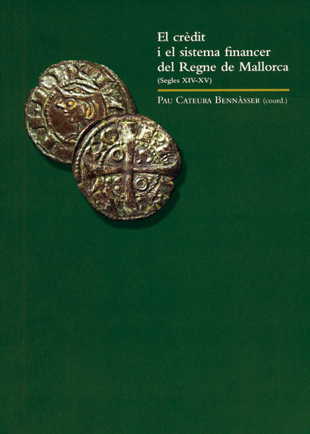El crèdit i el sistema financer del Regne de Mallorca (Segles XIV-XV), de Varios autores | portada del libro