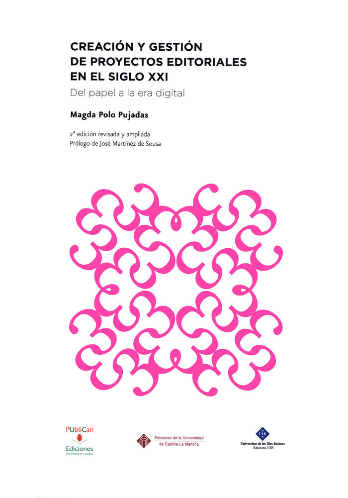 Creación y gestión de proyectos editoriales en el siglo XXI, de Polo Pujadas | portada del libro