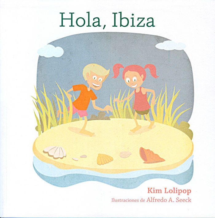 Hola, Ibiza, de Kim Lolipop | portada del libro