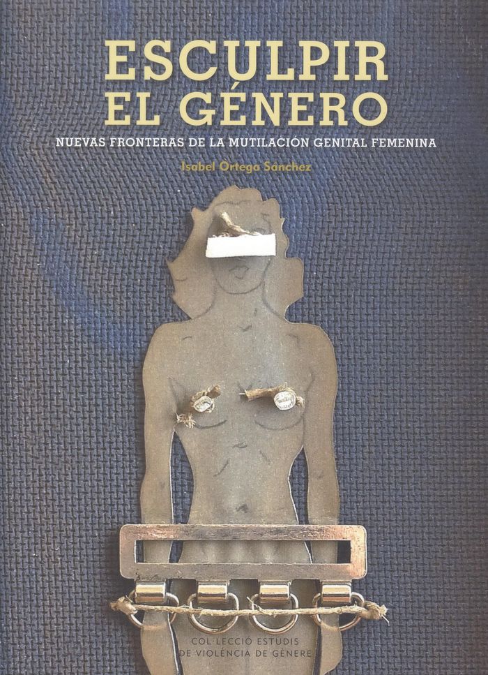Esculpir el género, de Ortega Sánchez, Isabel | portada del libro