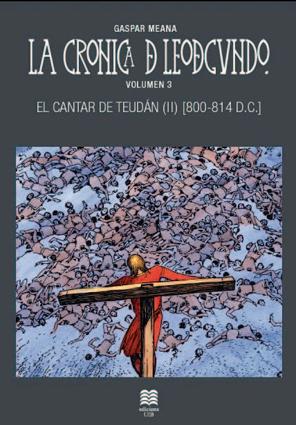 La cronica de leodegundo. Vol.3, de Meana González, Gaspar | portada del libro