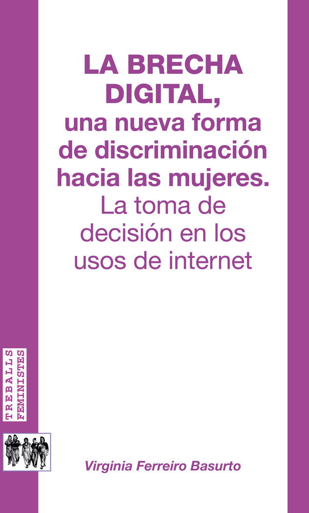 La brecha digital, una nueva forma de discriminación hacia las mujeres., de Ferreiro Basurto, Virginia | portada del libro