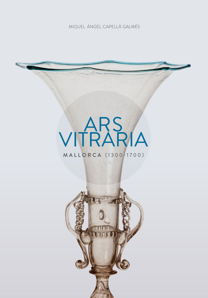 Ars Vitraria, de Capellà Galmés, Miquel Àngel | portada del libro