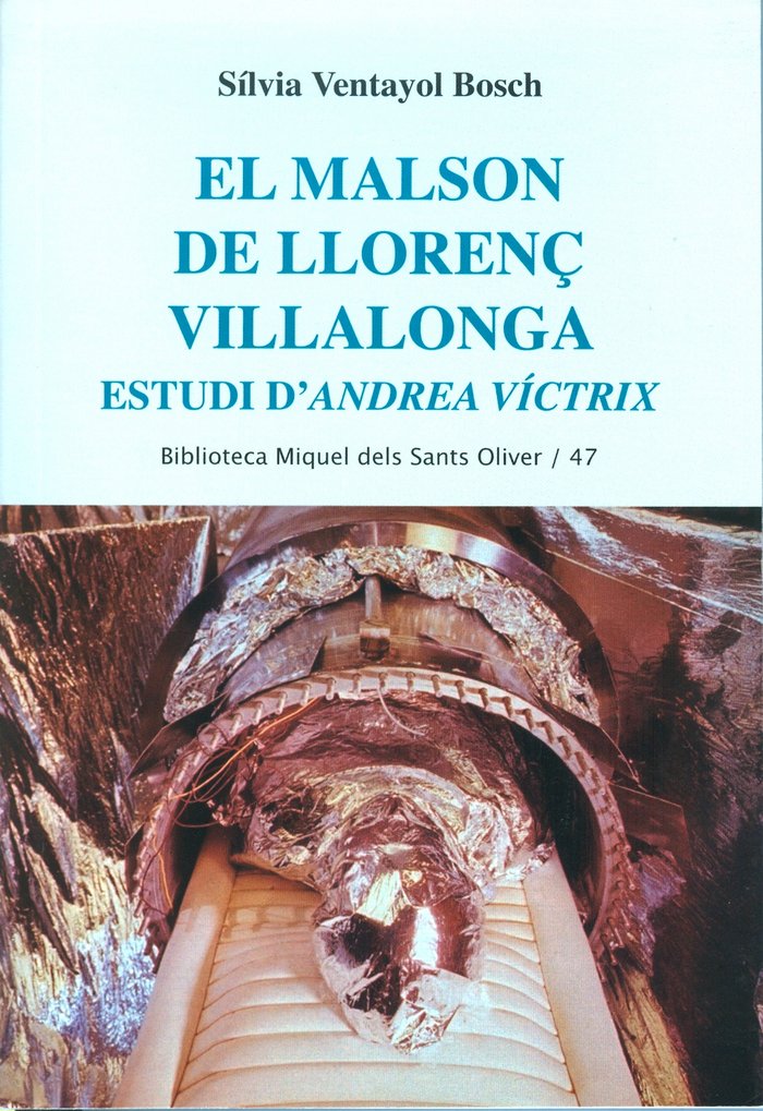 EL MALSON DE LLORENÇ VILLALONGA, de VENTAYOL BOSCH, SILVIA | portada del libro