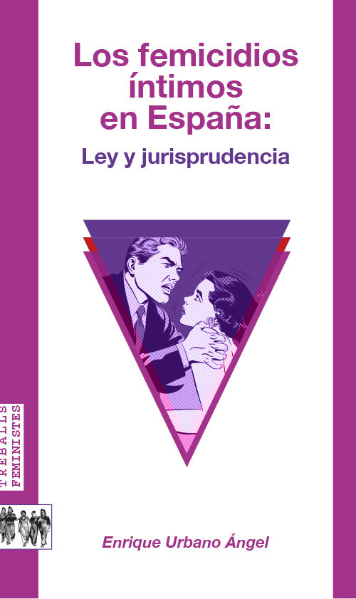 Los femicidios íntimos en España:, de Urbano Àngel, Enrique | portada del libro