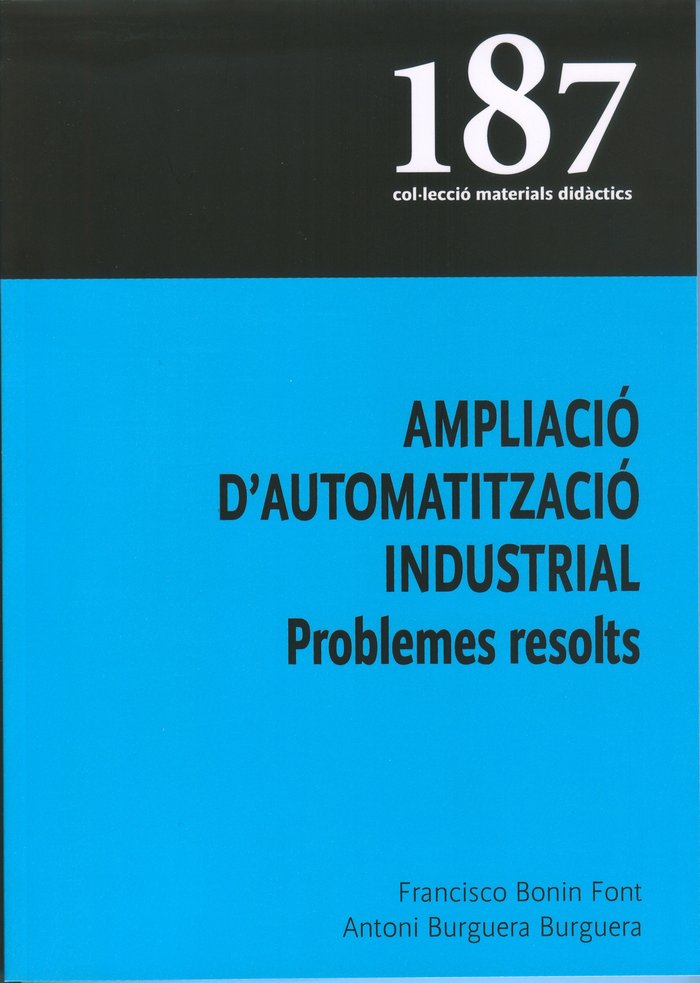 AMPLIACIO D'AUTOMATITZACIO INDUSTRIAL, de BONIN FONT, FRANCISCO | portada del libro