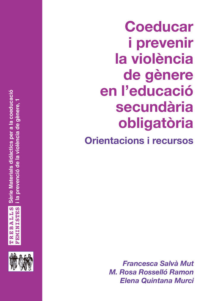 COEDUCAR I PREVENIR LA VIOLENCIA DE GENERE EN EDUCACIO SECUN, de SALV· MUT, FRANCESCA | portada del libro