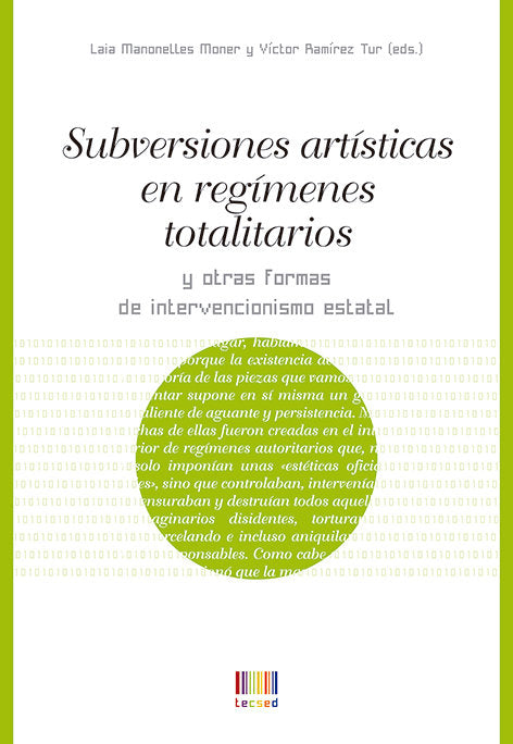 SUBVERSIONES ARTISTICAS EN REGIMENES TOTALITARIOS Y OTRAS FO, de MANONELLES MONER, LAIA | portada del libro