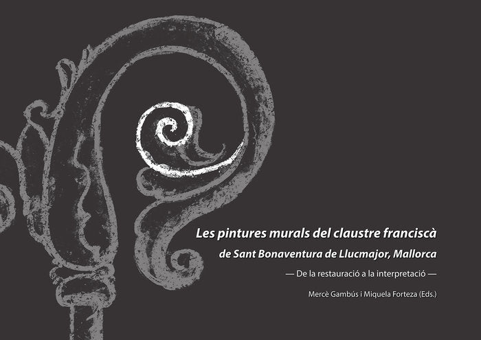 Les pintures murals del claustre franciscà de Sant Bonaventura de Llucmajor, Mallorca, de Varios autores | portada del libro