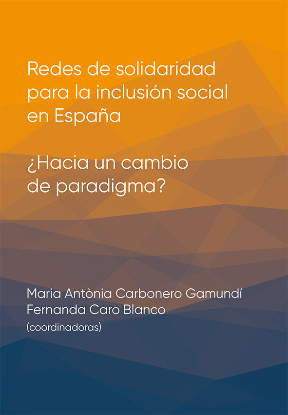 Redes de solidaridad para la inclusión social en España, de Carbonero Gamundí, Maria Antònia | portada del libro