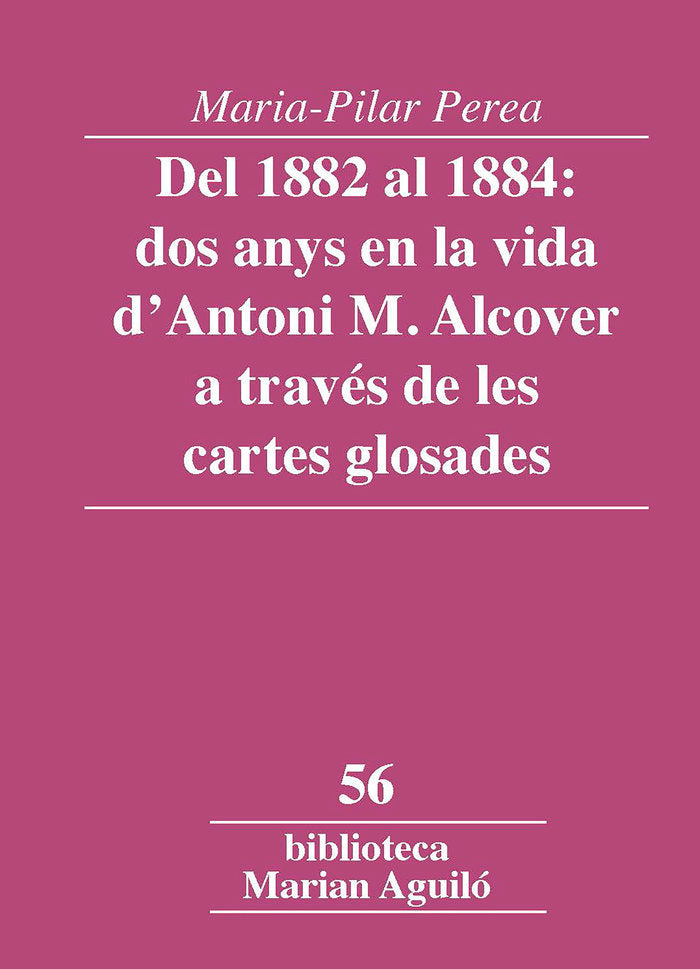 DEL 1882 AL 1884 DOS ANYS EN LA VIDA DANTONI M. ALCOVER A, de PEREA SABATER, MARIA-PILAR | portada del libro