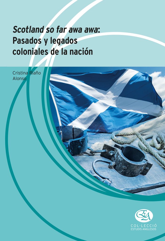 SCOTLAND SO FAR AWA AWA:, de RIAÑO ALONSO, CRISTINA | portada del libro