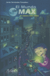 El mundo de Max, de Fernández Panadero, Javier | portada del libro