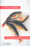 El pensamiento mudo de los peces, de López Mondéjar, Lola | portada del libro