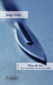 Días de ira, de Volpi, Jorge | portada del libro