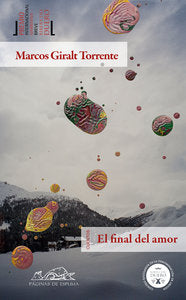 El final del amor, de Giralt Torrente, Marcos | portada del libro