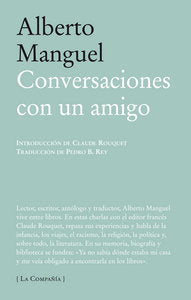 Conversaciones con un amigo, de Manguel, Alberto | portada del libro