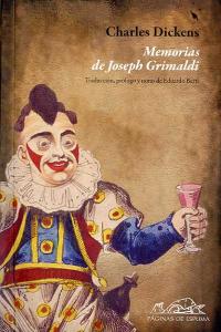 Memorias de Joseph Grimaldi, de Dickens, Charles | portada del libro