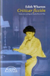 Criticar ficción, de Wharton, Edith | portada del libro