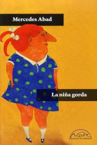 La niña gorda, de Abad Calvo, Mercedes | portada del libro