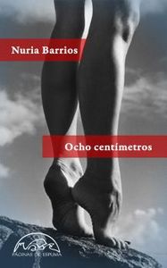 Ocho centímetros, de Barrios Fernández, Nuria | portada del libro