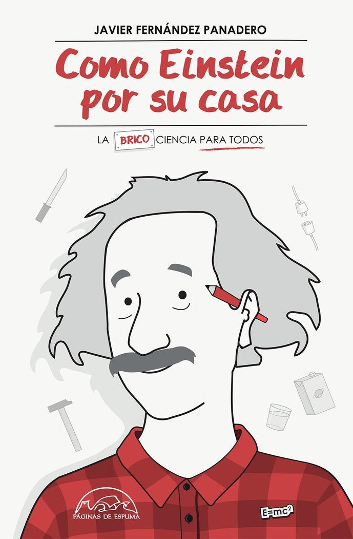 Como Einstein por su casa, de Fernández Panadero, Javier | portada del libro