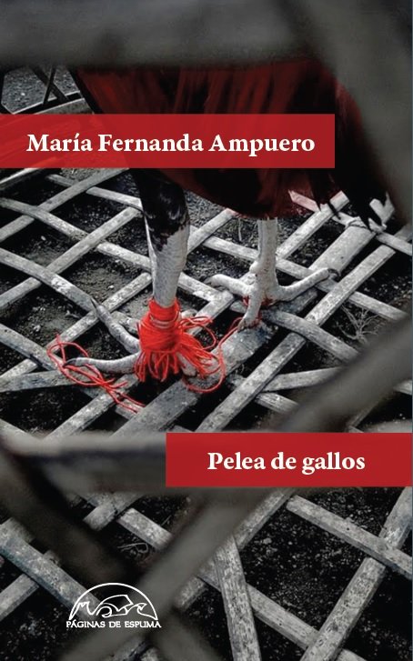 Pelea de gallos, de Ampuero, María Fernanda | portada del libro