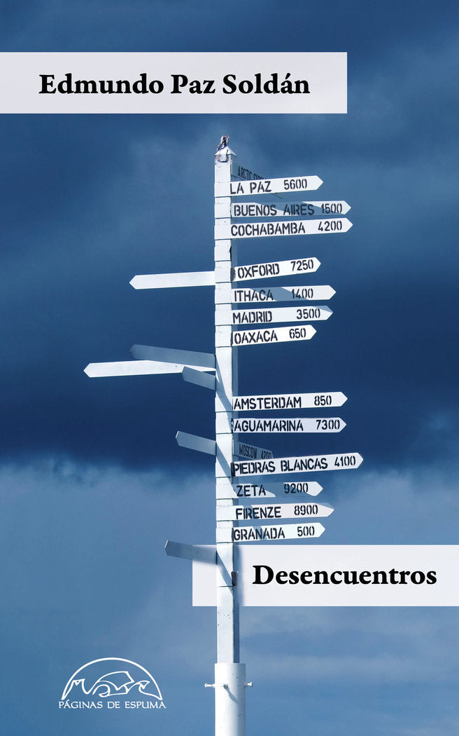 Desencuentros, de Paz Soldán, Edmundo | portada del libro