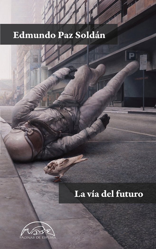 LA VIA DEL FUTURO, de PAZ SOLDAN, EDMUNDO | portada del libro