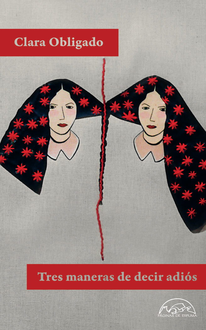 TRES MANERAS DE DECIR ADIOS, de OBLIGADO, CLARA | portada del libro
