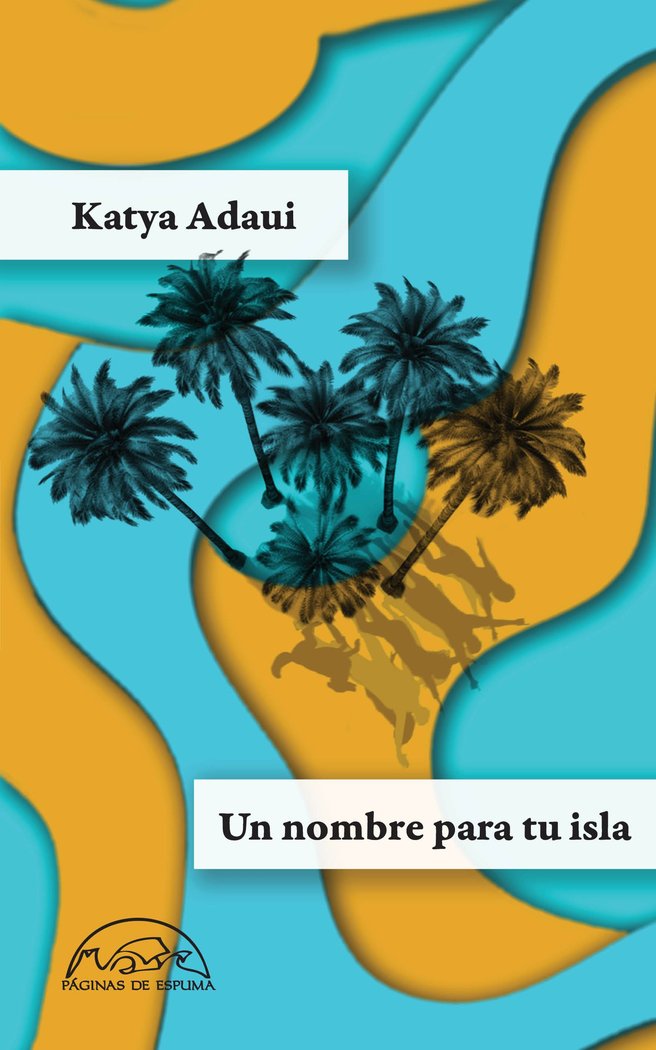Un nombre para tu isla, de ADAUI, KATYA | portada del libro