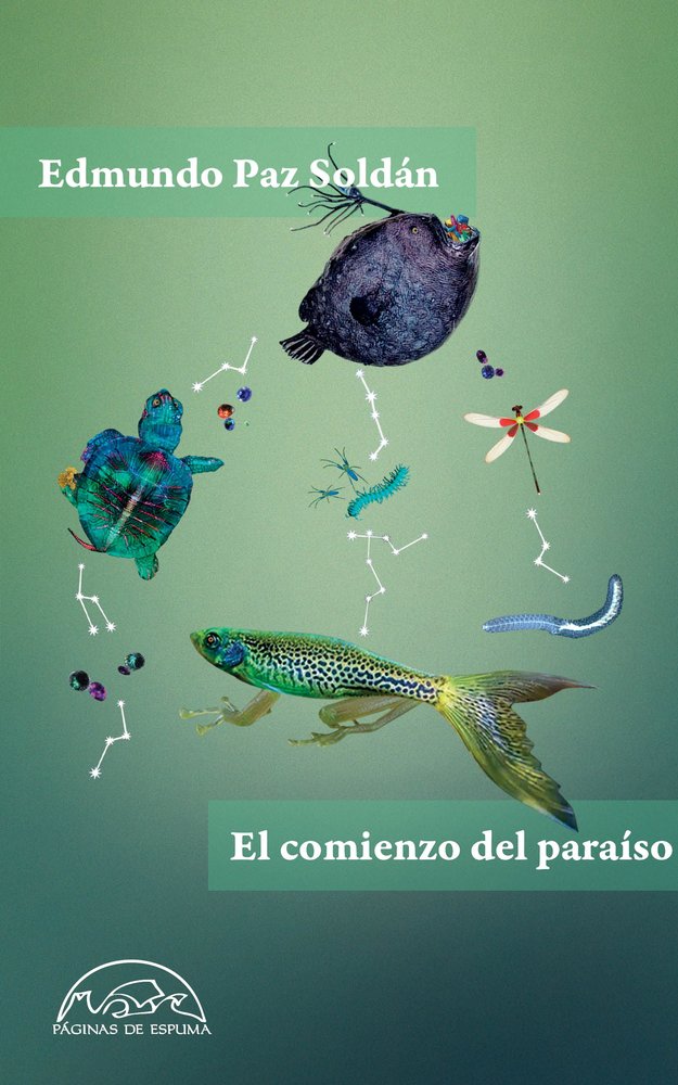 EL COMIENZO DEL PARAISO, de PAZ SOLDAN, EDMUNDO | portada del libro