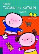Kaixo! Txomin eta Katalin gara, de Slegers, Liesbet | portada del libro