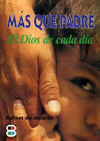 Más que Padre., de Andrés, Rafael de | portada del libro