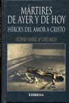 Mártires de Ayer y de Hoy, de López Melús, Octavio | portada del libro