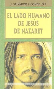 El lado humano de Jesús de Nazaret, de Salvador y Conde, José | portada del libro