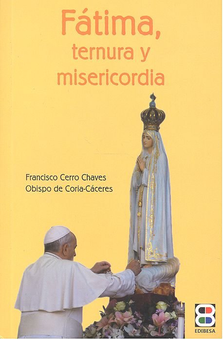 Fátima, ternura y misericordia, de Cerro Chaves, Francisco | portada del libro