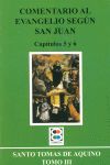 Comentario al Evangelio según San Juan, de De Aquino, Santo Tomás | portada del libro