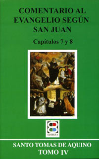 Comentario al evangelio según san Juan, de De Aquino, Tomas | portada del libro