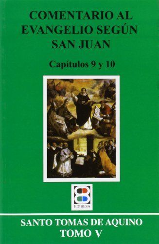 Comentario al evangelio según san Juan, de De Aquino, Tomas | portada del libro