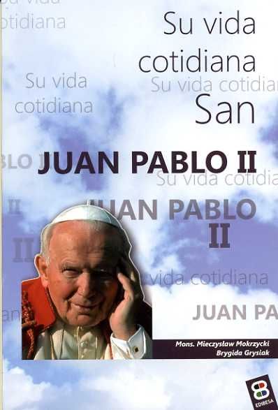 San Juan Pablo II, de Grysiak, Brygida | portada del libro