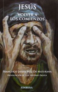 Jesús. Volver a los comienzos, de Sáez de Maturana | portada del libro
