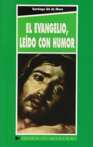 Evangelio leído con humor, El, de Gil de Muro, Santiago | portada del libro